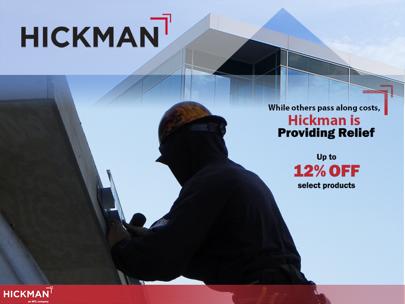 Hickman Edge Systems Price Relief Effective Immediately Up to 12% Reduction on 5 Contractor-Friendly Products!